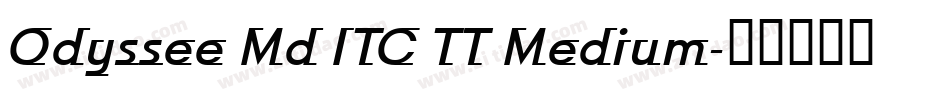 Odyssee Md ITC TT Medium字体转换